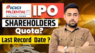 Icici Prudential Amc Ipo Shareholders Quota Record Date Jayesh Khatri
