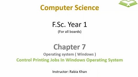 FSc Computer Science Book 1, CH 7, LEC 111:  Control Printing Jobs In WOS ( theory + practical )