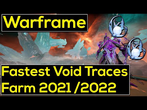 How to Farm Void Traces in 2021/2022 | Warframe