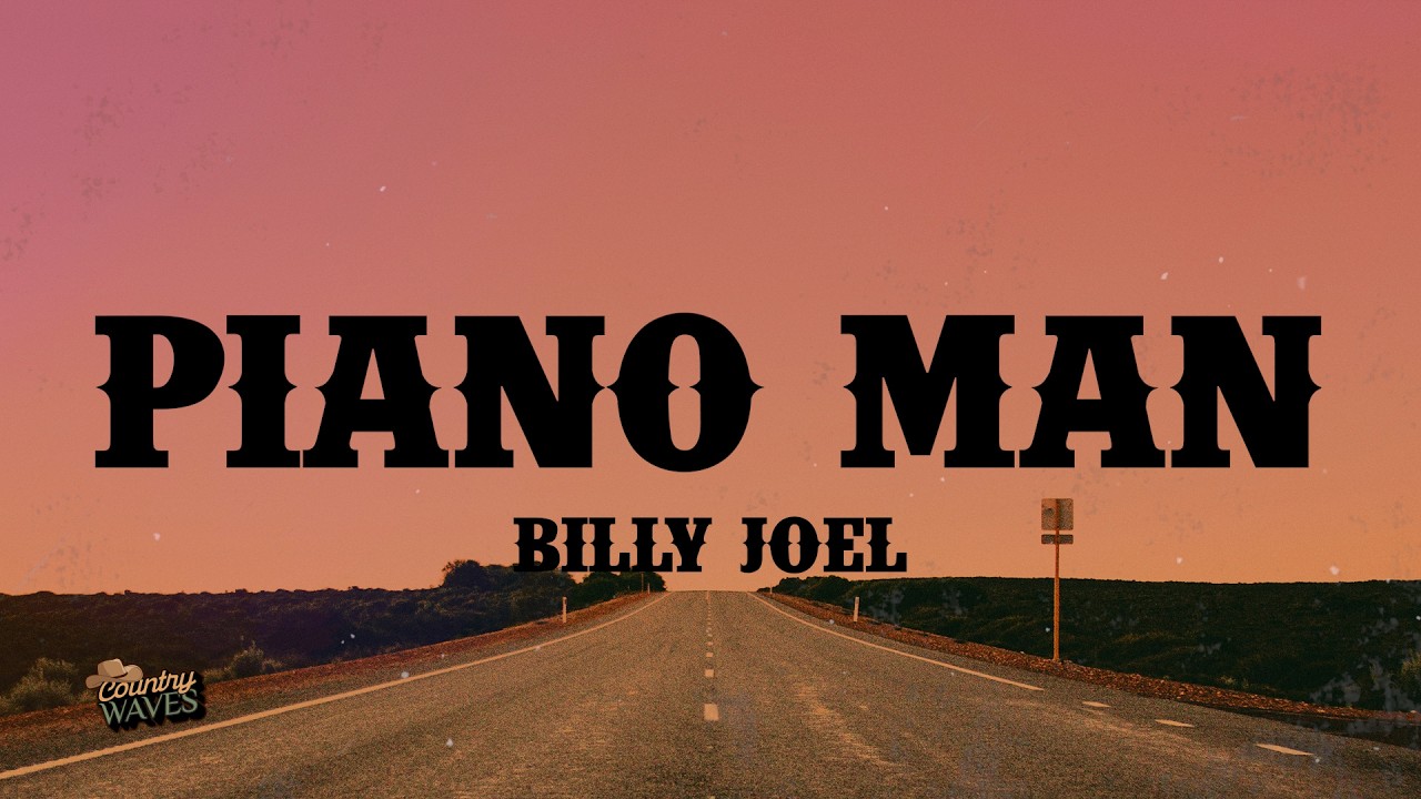 Billy Joel - Piano Man (Lyrics) - YouTube