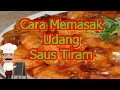 Resep Udang Goreng Saus Tiram