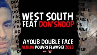 AYOUB DOUBLE-FACE 4-WEST-SOUTH   FT  DON-SNOOP  { ALBUM LPOUVRI FLWA9I3 }