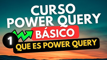 ✅ QUE ES POWER QUERY - Curso de Power Query