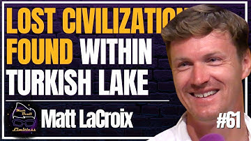 Lake Van Ruins: The Forgotten Civilization that predates History | #61 Matthew LaCroix