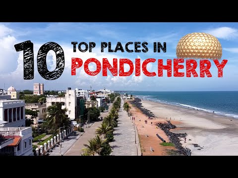 Top 10 places in Pondicherry | Pondicherry tourist places | Must visit places | Puducherry | Pondy