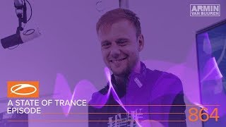 A State Of Trance Episode 864 (#Asot864) - Armin Van Buuren