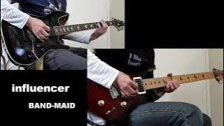 【弾いてみた】influencer / BAND-MAID （Guitar cover）