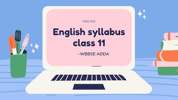 WBCHSE ENGLISH SYLLABUS OF CLASS 11 - AYON SIR, WBBSE ADDA. Please LIKE , SHARE AND SUBSCRIBE .