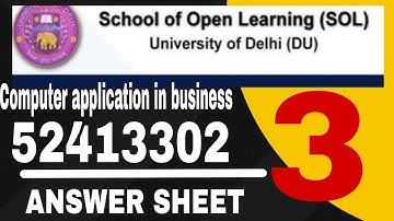 COMPUTER  APPLICATION IN BUSINESS (52413302) ANSWER SHEET