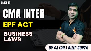 Free CMA Inter Classes | EPF Act | CA(Dr) Dilip Gupta | 23 Jan