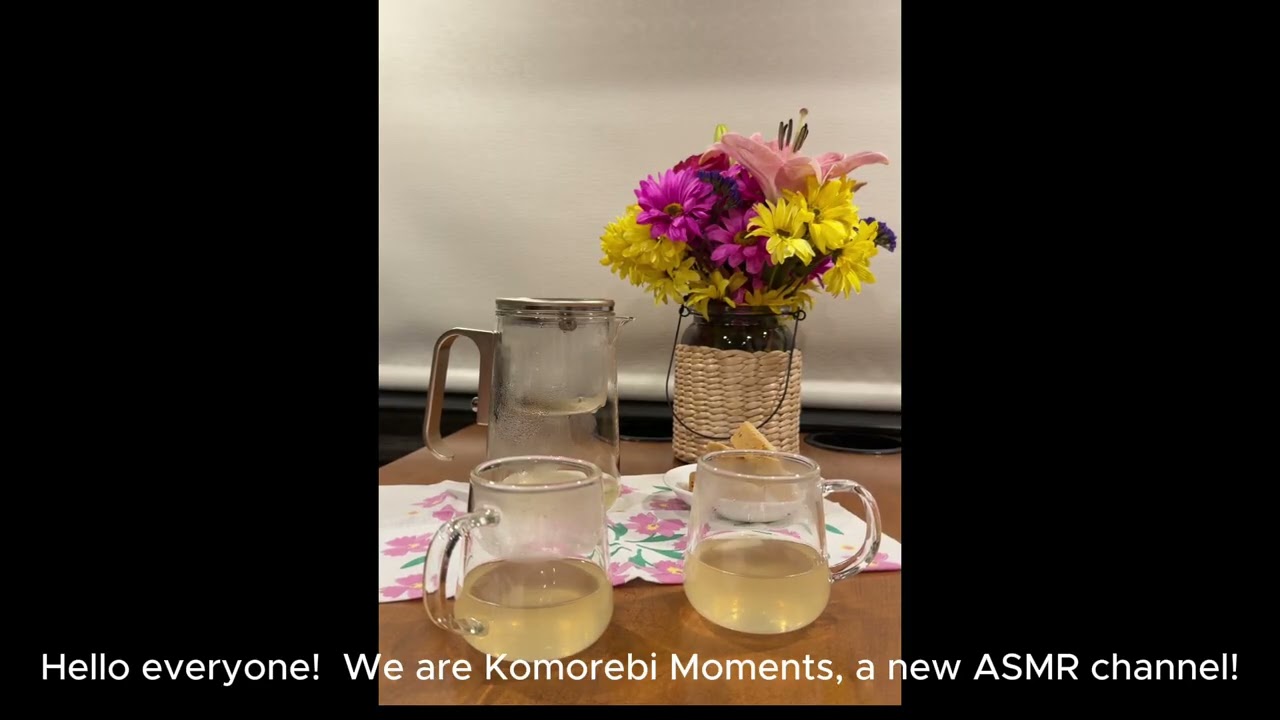 Tea and Flowers/ASMR/Travel/Van Life/New Channel