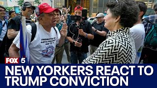 Trump Verdict New Yorkers React To Donald Trump Conviction