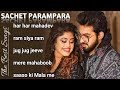 Sachet Parampara Best Songs 
