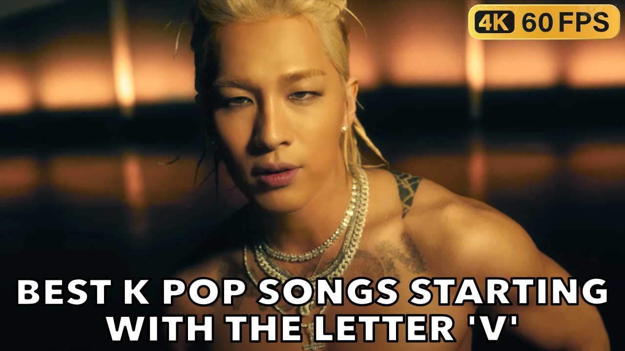 BEST K POP SONGS STARTING WITH THE LETTER 'V'