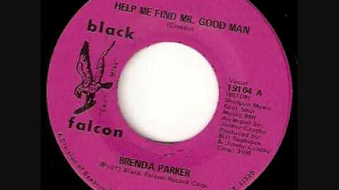 Help Me Find Mr Good Man - Brenda Parker