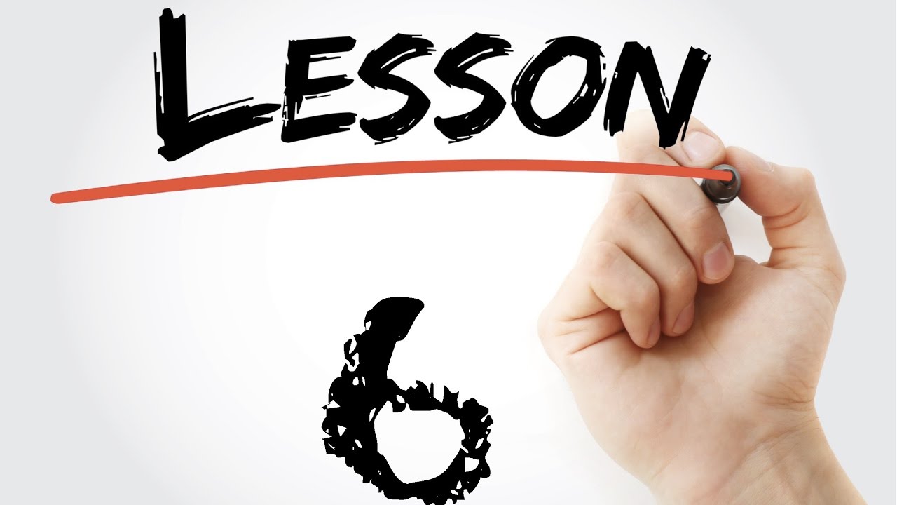 Six lessons. 6 Урок. Шестой урок. Lesson 6.