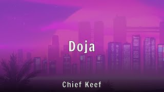 Chief Keef - Doja (Lyrics)