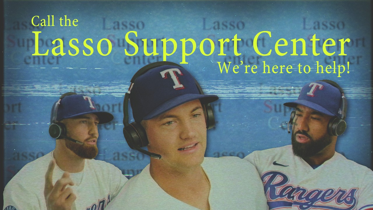 The Lasso Support Center is here to help