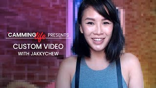 Custom Video with Cam Model JakkyChew | Camming Life