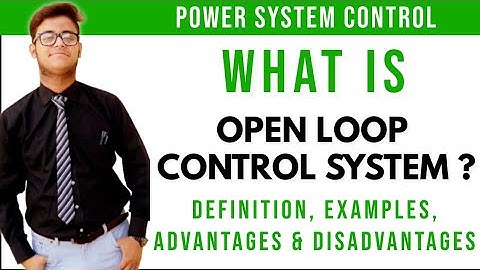 What is Open Loop Control System ? Definition | Examples | Advantages & Disadvantages | Faizan Zahid