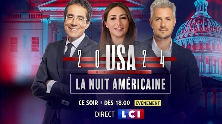 USA 2024 - La nuit américaine sur LCI