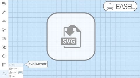 Importing an SVG file in Easel Software