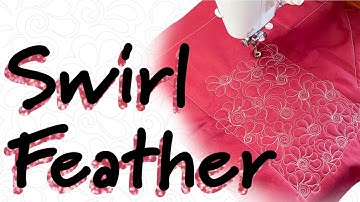 Swirl Feather Free Motion Quilting on a Regular Sewing Machine! Complete Tutorial with Variations