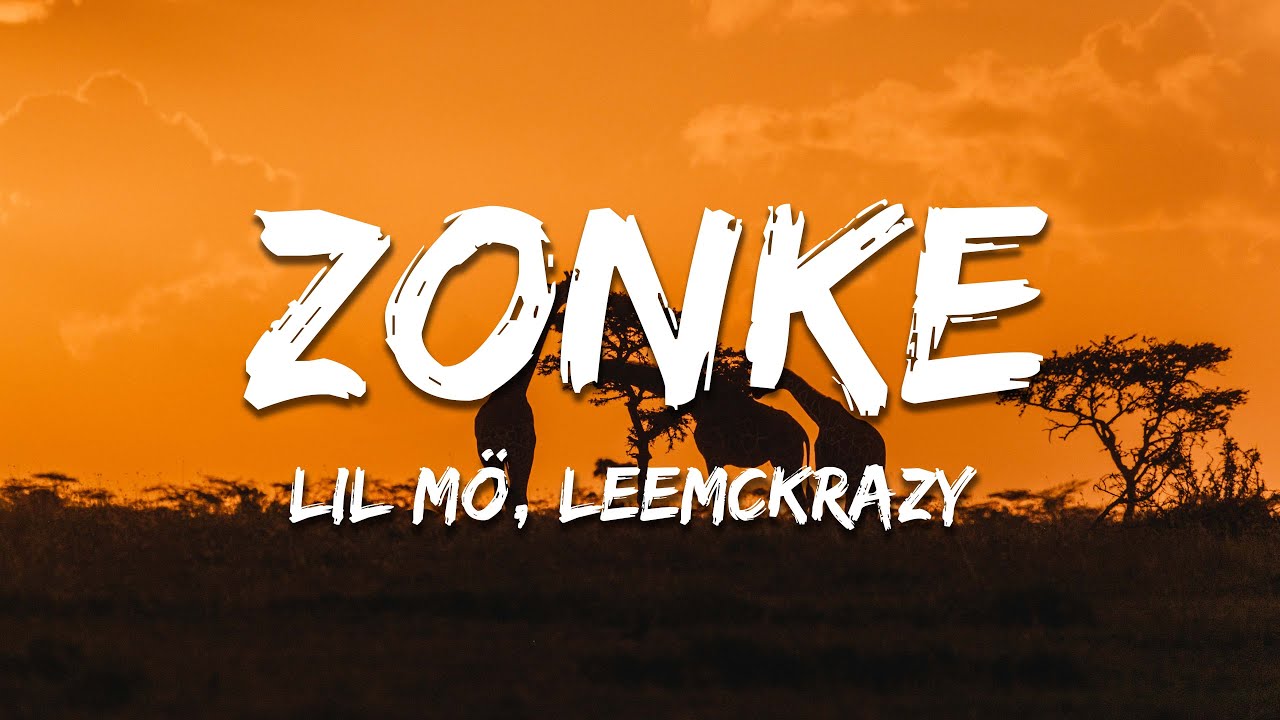 Lil Mö, LeeMcKrazy, Plxyboy705, Tshepo Keyz - ZONKE (KEYZ) (Lyrics)
