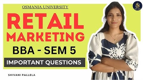 RETAIL MARKETING || BBA || SEMESTER-5 || BELANGRIJKE VRAGEN || O.U || 💯 PASS ||@shivanipallela