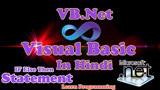 If (Else) Then Statement Visual Basic | Visual Basic Tutorial In Hindi VB.Net