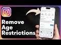 How to Remove Minimum Age Restriction on Instagram 2025