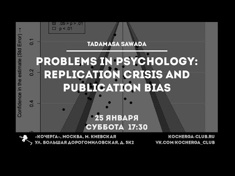 Tadamasa Sawada: Problems in Psychology. Replication crisis and publication bias