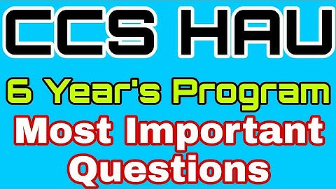 HAU 6 year program Most Important Questions