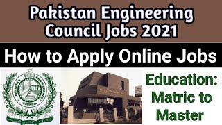 PEC Jobs 2021 | Pakistan Engineering Council | pec.org.pk | Pakistan Engineering Council Jobs