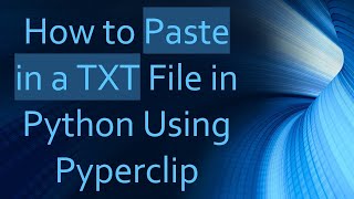 Celebrity How to Paste in a TXT File in Python Using Pyperclip Wealth