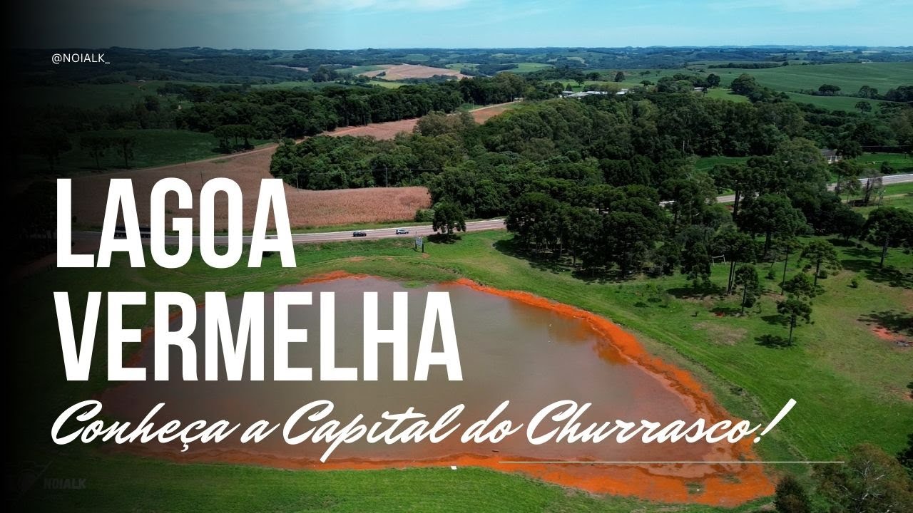 CONHEÇA LAGOA VERMELHA: A capital nacional do churrasco! - YouTube