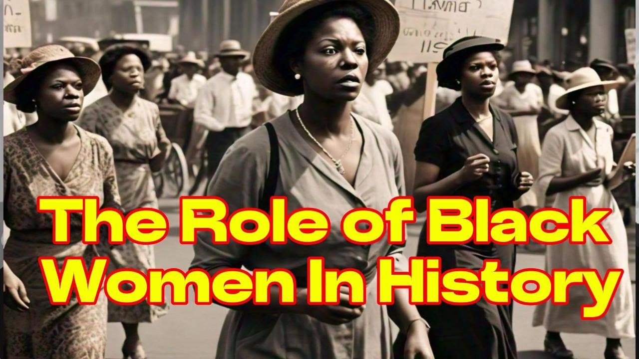 The Role of Black Women In History - YouTube