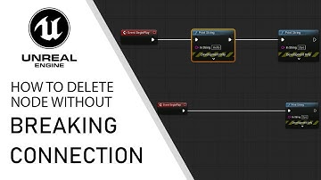 Unreal Engine 5 how to delete node without breaking connection