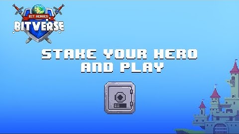 How to stake your Bitverse Hero (NFT) to play in the Bitverse
