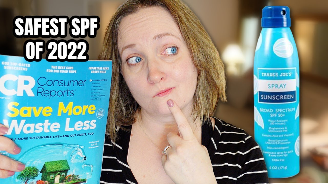 Consumer Reports Top Rated Sunscreens for 2022 SAFEST SUNSCREEN OF