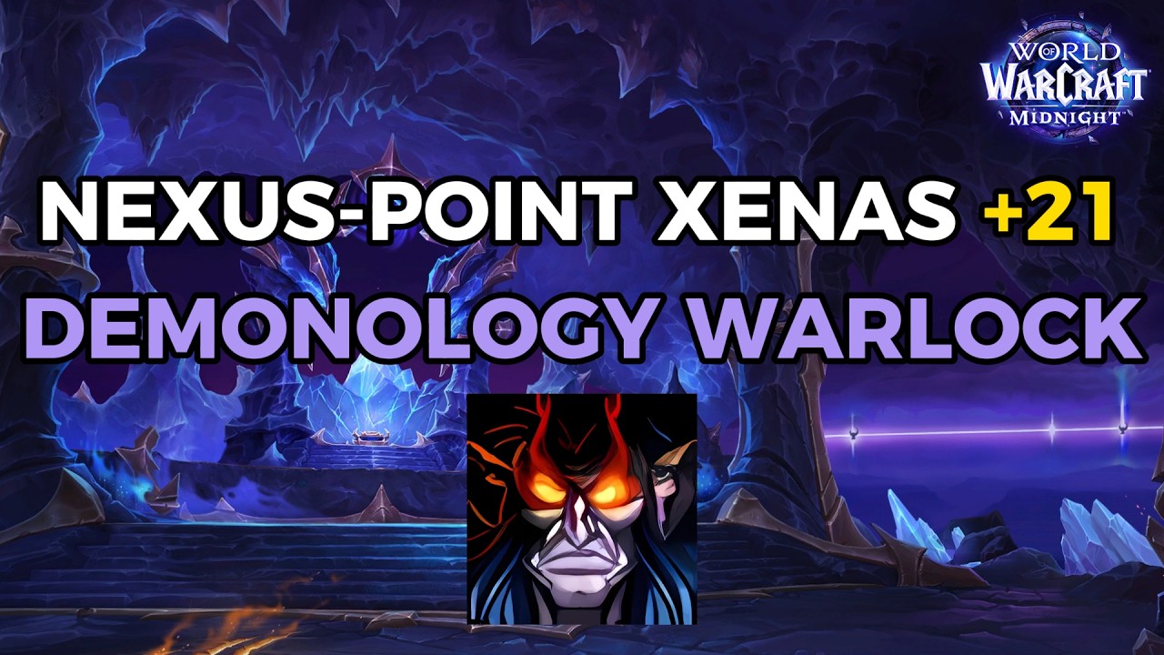 Nexus-Point Xenas +21 | Diabolist Demonology Warlock (Midnight Season 1 ...