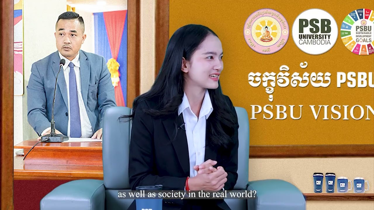កម្មវិធី៖ ចក្ខុវិស័យ PSBU ប្រធានបទ៖ ឧត្តមភាពនៃជីវិត និងគុណតម្លៃនៃការសិក្សាឯកទេសវិទ្យាសាស្រ្តអប់រំ