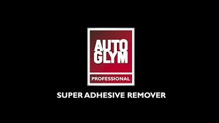 Autoglym Professional Super Adhesive Remover