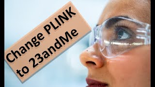 How to change PLINK files to 23andMe format