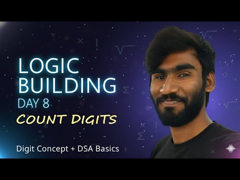 Logic Building Day 8 | Count Digits in a Number | Digit Concept | Java | DSA for Beginners