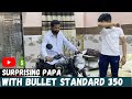 Surprising Papa with New Bullet Standard 350 💥| Taking Delivery of Bullet Standard 350 | Ajay Raj