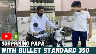 Surprising Papa with New Bullet Standard 350 💥| Taking Delivery of Bullet Standard 350 | Ajay Raj