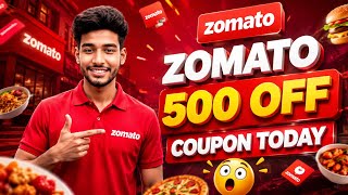 🔥 Zomato Coupon Code Today 💥 Get ₹500 OFF Instantly | Latest Zomato Offers & Best Food Delivery