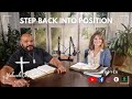 Step Back Into Position | Host Elkie Brabble & Pastor Jesus Sanchez