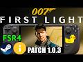 007 First Light Steam Deck Patch Update 1.0.3 Performance Tested: FSR4 + Lossless Scaling